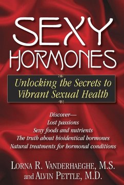 Sexy Hormones - Vanderhaeghe, Lorna R; Pettle, Alvin