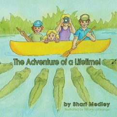 The Adventure of a Lifetime! - Medley, Shari