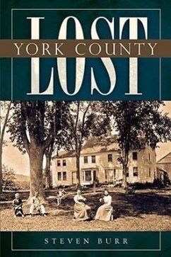 Lost York County - Burr, Steven