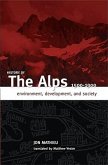 History of the Alps, 1500 - 1900: Environment, Development, and Society