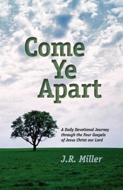 Come Ye Apart - Miller, Jame R