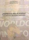 Empresas des-almadas? : una visión ética del mundo empresarial - Torre Díaz, Francisco Javier de la Álvarez Rivas, David