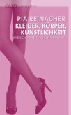 Kleider, Körper, Künstlichkeit