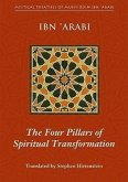 The Four Pillars of Spiritual Transformation: The Adornment of the Spiritually Transformed (Hilyat Al-Abdal)