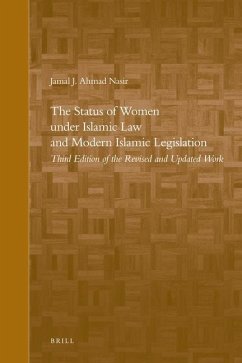 The Status of Women Under Islamic Law and Modern Islamic Legislation - Nasir, Jamal J.