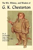 The Wit, Whimsy, and Wisdom of G. K. Chesterton, Volume 6