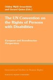 The Un Convention on the Rights of Persons with Disabilities: European and Scandinavian Perspectives