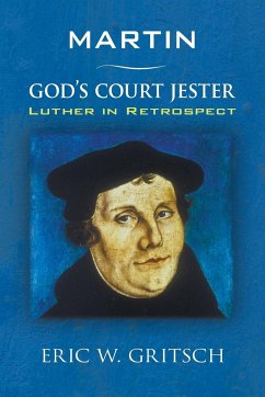 Martin - God's Court Jester - Gritsch, Eric W.