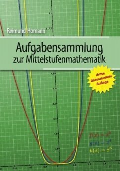 Aufgabensammlung zur Mittelstufenmathematik - Homann, Reimund