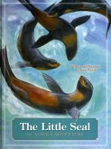 The Little Seal: An Alaska Adventure