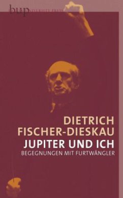 Jupiter und ich - Fischer-Dieskau, Dietrich