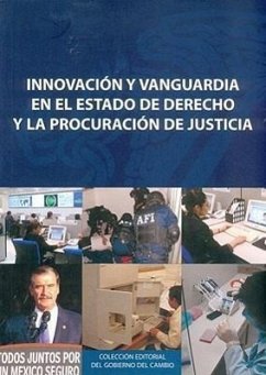 Innovacion y Vanguardia en el Estado de Derecho y la Procuracion de Justica - Procuraduria General de La Republica