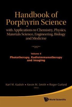 Handbook of Porphyrin Science: With Applications to Chemistry, Physics, Materials Science, Engineering, Biology and Medicine (Volumes 1-5)