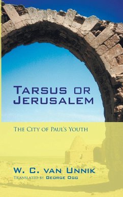 Tarsus or Jerusalem - Unnik, W C van