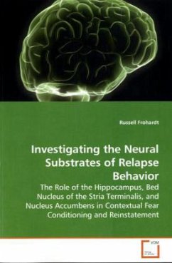 Investigating the Neural Substrates of Relapse Behavior - Frohardt, Russell