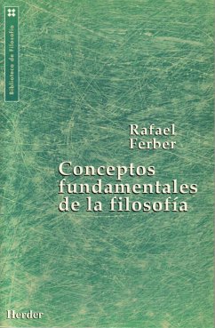 Conceptos fundamentales de la filosofía - Ferber, Rafael