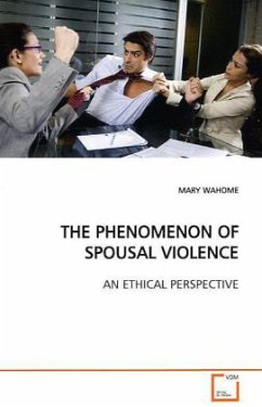 THE PHENOMENON OF SPOUSAL VIOLENCE - WAHOME, MARY