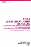 Wirtschaftsethik Bd. 3: Wirtschaftliches Handeln / Handbuch der Wirtschaftsethik Bd.3