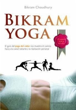 Bikram yoga - Choudhury, Bikram