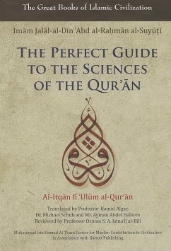 The Perfect Guide to the Sciences of the Qu'ran - Al-Suyuti, Imam Jalal