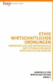 Wirtschaftsethik Bd. 2: Wirtschaftliche Ordnungen / Handbuch der Wirtschaftsethik Bd.2