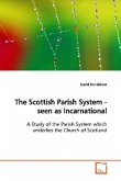 The Scottish Parish System - seen as Incarnational