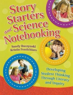 Story Starters and Science Notebooking - Buczynski, Sandy; Fontichiaro, Kristin