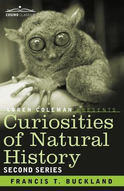Curiosities of Natural History, in Four Volumes - Buckland, Francis T.