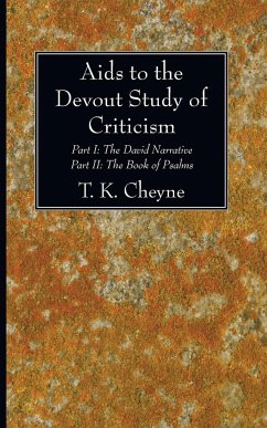 Aids to the Devout Study of Criticism - Cheyne, T. K.