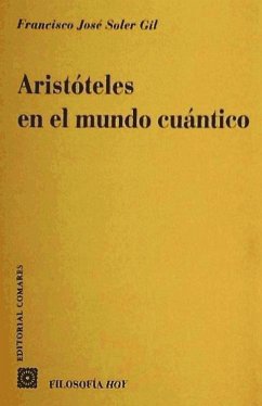 Aristóteles en el mundo cuántico - Soler Gil, Francisco José
