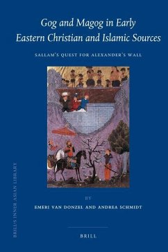 Gog and Magog in Early Eastern Christian and Islamic Sources - Donzel, E J van; Schmidt, Andrea