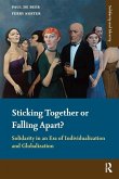 Sticking Together or Falling Apart? Sticking Together or Falling Apart?