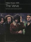 Make Music with the Verve: Complete Lyrics/Guitar Chord Boxes/Chord Symbols