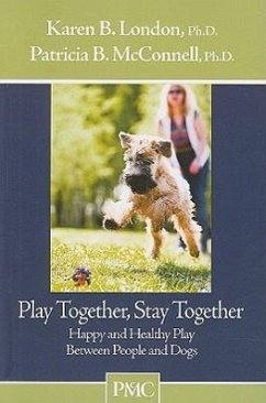 Play Together, Stay Together - London, Karen B; McConnell, Patricia B