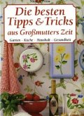 Die besten Tipps & Tricks aus Großmutters Zeit