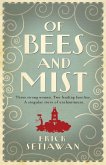 Of Bees and Mist Of Bees and Mist