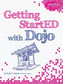 Getting StartED with Dojo - Hayes, Kyle;Higgins, Peter;Hayes, Dennis