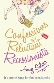 Confessions of a Reluctant Recessionista Confessions of a Reluctant Recessionista