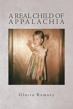 A Real Child of Appalachia - Ramsey, Gloria