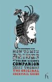 How to Mix Drinks or The Bon Vivant's Companion How to Mix Drinks or The Bon Vivant's Companion