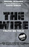 The Wire: Truth Be Told