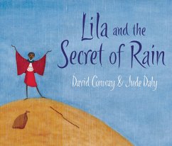 Lila and the Secret of Rain - Conway, David