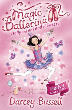 Holly and the Land of Sweets - Bussell, Darcey