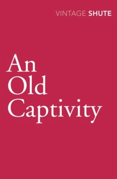 An Old Captivity - Shute, Nevil