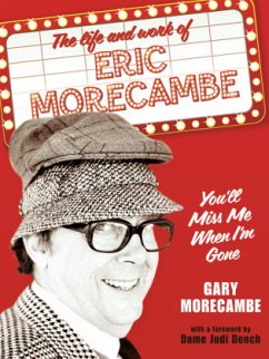 You'll Miss Me When I'm Gone - Morecambe, Gary