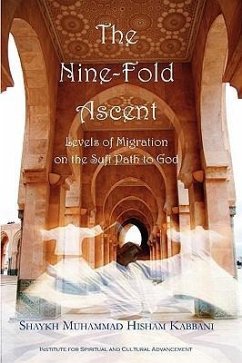 The Nine-Fold Ascent - Kabbani, Shaykh Muhammad Hisham