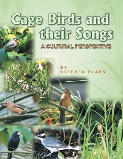 Cage Birds and Their Songs - Plass, Stephen