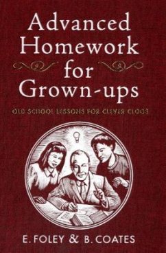 Advanced Homework for Grown-ups - Foley, Elizabeth; Coates, Beth