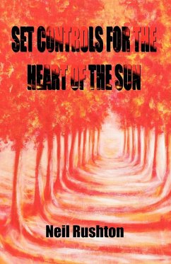 Set Controls for the Heart of the Sun - Rushton, Neil