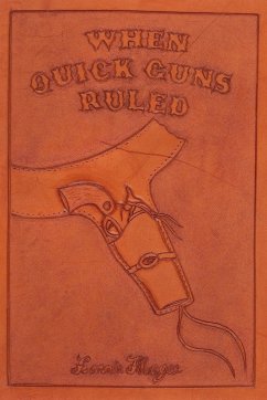 When Quick Guns Ruled - Magee, Lonnie